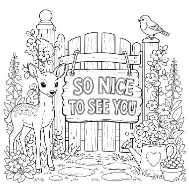A young deer stands by a wooden gate holding a sign that says 'So Nice To See You', with a bird perched above and flowers around.